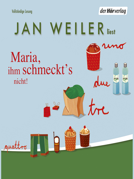 Title details for Maria, ihm schmeckt's nicht by Jan Weiler - Available